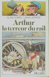 Arthur, la terreur du rail