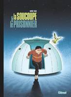 La Soucoupe et le Prisonnier