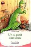 Si petit dinosaure (Un), - HUMOUR, JUNIOR DES 9/10ANS