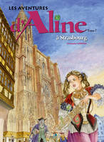 7, Les Aventures d'Aline - Tome 7 à Strasbourg