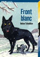 Front blanc, suivi de Kachtanka et de Tristesse