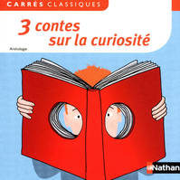 3 contes sur la curiosité - 22, XVIIe-XIXe siècles