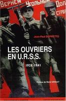 Les ouvriers en URSS. 1928-1941, 1928-1941