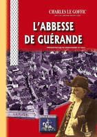 L' Abbesse de Guérande, présentation de Jean André Le Gall