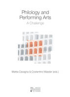 Philology and Performing Arts, A Challenge