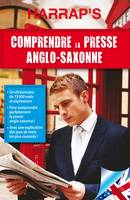 Comprendre la presse anglo-saxonne