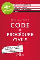 Code de procédure civile 2017 annoté, Édition limitée - 108e édition