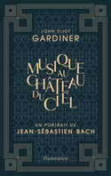 Musique au château du ciel, Un portrait de Jean-Sébastien Bach