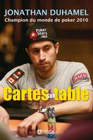 Cartes sur table, Champion du monde de poker 2010