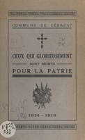 Commune de Cébazat, Ceux qui glorieusement sont morts pour la patrie, 1914-1919