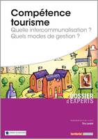 Compétence tourisme, Quelle intercommunalisation ? quels modes de gestion ?