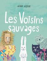 LES VOISINS SAUVAGES