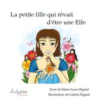 La petite fille qui rêvait d'être une elfe