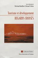 Tourisme et développement, Regards croisés