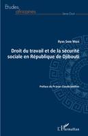 Droit du travail et de la sécurité sociale en République de Djibouti