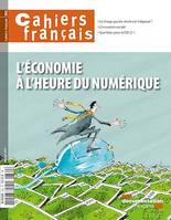 Cahiers français : L'économie à l'heure du numérique - n°392