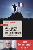 La Guerre mondiale de la France, De 1961 à nos jours