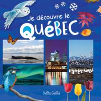 Je découvre le Québec