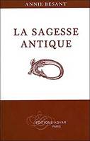 La sagesse antique, Exposé général de l'enseignement théosophique