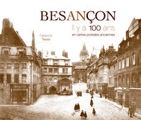 Besançon il y a 100 ans