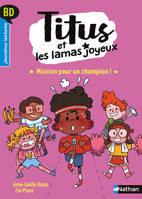 Titus et les lamas joyeux - Tome 3 Mission pour un champion !