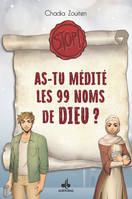 Stop ! As-tu mEditE les 99 noms de Dieu?