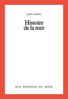 Cadre rouge Histoire de la mer