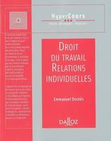 DROIT DU TRAVAIL RELATIONS INDIVIDUELLES : HYPERCOURS, relations individuelles