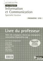 INFORMATION ET COMMUNICATION 1ERE STG - SPECIALITE GESTION (LES SPECIALITES/LES INTEGRALES) -