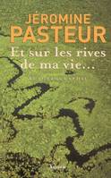 Et sur les rives de ma vie, Autobiographie