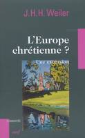 L'Europe chrétienne ?, une excursion