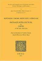 Repenser l'Ordre, repenser l'héritage : Paysage intellectuel du Japon (XVIIe-XIXe siècles)