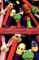 La Ronde des jeux et des jouets, Harry, Pikachu, Superman et les autres