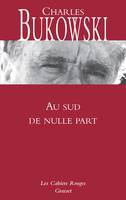 Au sud de nulle part, contes souterrains