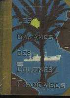 LES BANANES DES COLONIES FRANCAISES