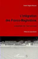 L'INTÉGRATION DES FRANCO-MAGHRÉBINS, L'exemple de l'est lyonnais