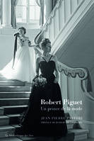 Robert Piguet. Un prince de la mode