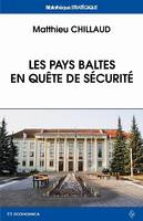 PAYS BALTES EN QUETE DE SECURITE (LES)