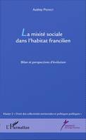 La mixité sociale dans l'habitat francilien, Bilan et perspectives d'évolution