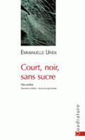 Court, noir, sans sucre