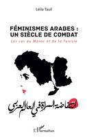 Féminismes arabes : un siècle de combat, Les cas du Maroc et de la Tunisie