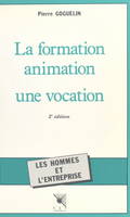 La Formation-animation : une vocation