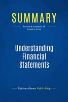 Summary: Understanding Financial Statements, Review and Analysis of Straub's Book