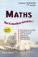 Mathématiques - Licence Sciences - 1re année 2e semestre - Nouvelle édition, 1re année, tout le deuxième semestre !...