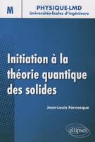 Initiation à la théorie quantique du solide, niveau M