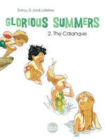 Glorious Summers - Volume 2 - The Calanque, The Calanque
