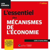 L'essentiel des mécanismes de l'économie, Tient compte des conséquences économiques de la crise sanitaire COVID-19