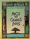 Maco Des Grands Bois