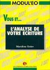 Vous et l'analyse de votre écriture