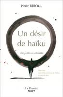 Un désir de haïku, Une petite encyclopédie